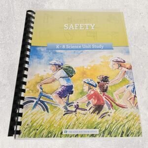 Safety Science Unit Study - K-8 - TGTB - Home-School